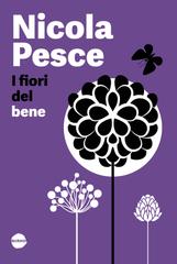 Nicola Pesce – I Fiori del Bene (2025)