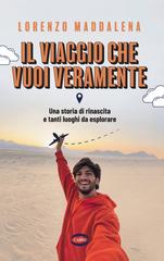 Lorenzo Maddalena – Il viaggio che vuoi veramente (2023)