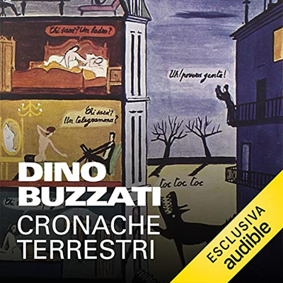 Dino Buzzati - Cronache terrestri (2021) (mp3 - 128 kbps)