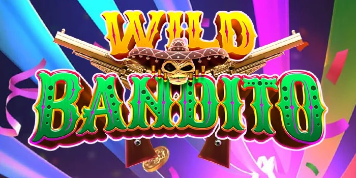 Rahasia Sukses dan Sederhana Bermain di Wild Bandito