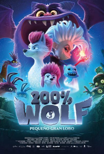 LA PELÍCULA DE ANIMACIÓN “200 % WOLF, PEQUEÑO GRAN LOBO” PRESENTA SU PÓSTER Y TRÁILER FINAL