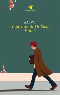 AA.VV. - I giovani di Holden. Vol. 5 (2019)