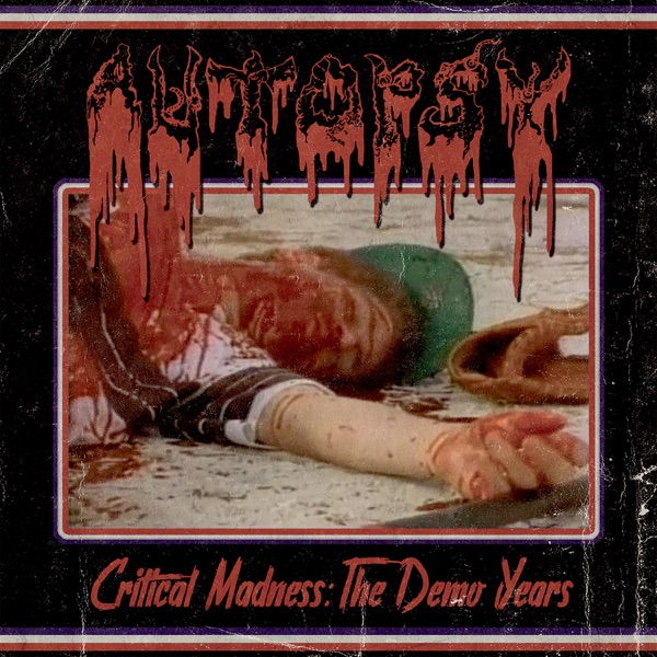 [Image: Autopsy-Critical-Madness-The-Demo-Years-2018.jpg]