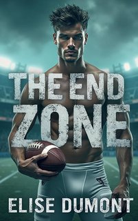 Elise Dumont - Oltre la partita Vol. 5. The End Zone (2024)