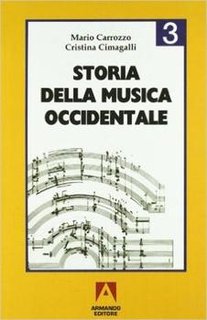 M. Carrozzo C. Cimagalli - Storia della musica occidentale vol.3. Dal romanticismo alla musica elettronica (2009)