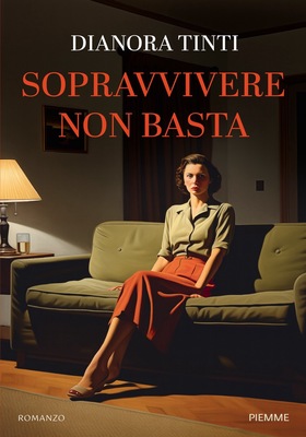 Dianora Tinti - Sopravvivere non basta (2026)