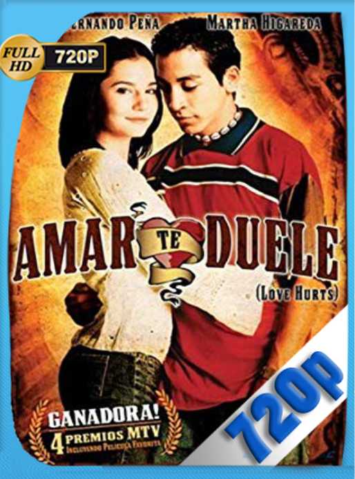 Amarte Duele 2002 [720p] [Latino] [GoogleDrive] [RangerRojo]