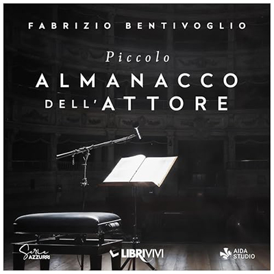 Fabrizio Bentivoglio - Piccolo Almanacco dell'Attore (2024) (mp3 - 128 kbps)