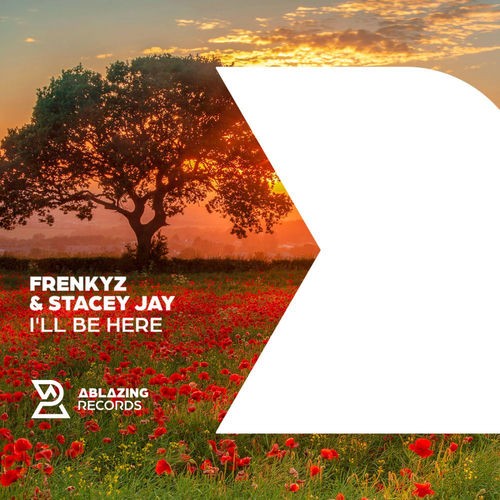 Frenkyz & Stacey Jay - I'll Be Here (2026)