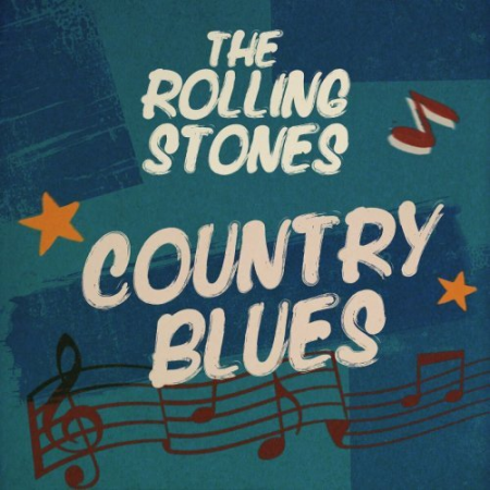 The Rolling Stones - Country Blues (2022) FLAC
