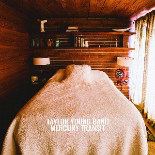 Taylor young band - Mercury transit (2020) .Flac