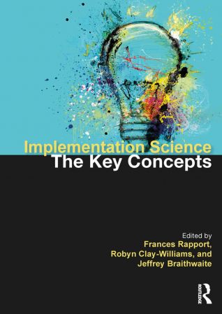 Implementation Science The Key Concepts