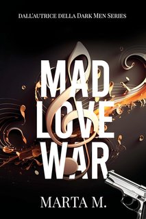 Marta M.  - Mad love war (2024)