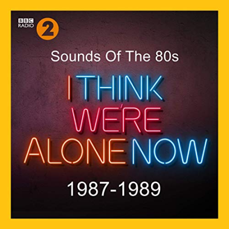 VA - Sounds Of The 80s I Think We're Alone Now 1987-1989 (3CD) (2019), FLAC