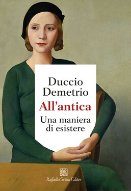 Duccio Demetrio – All’antica (2021)