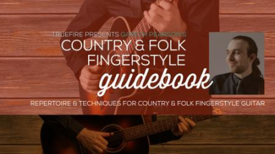 Gareth Pearson's Country & Folk Fingerstyle Guidebook
