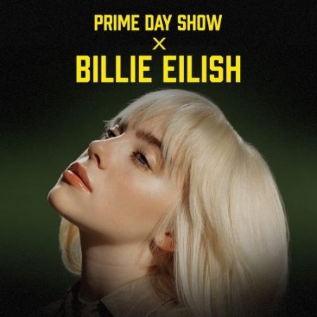 Billie Eilish - Prime Day Show X Billie Eilish (2021)