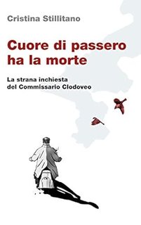 Cristina Stillitano – Cuore di passero ha la morte (2018)