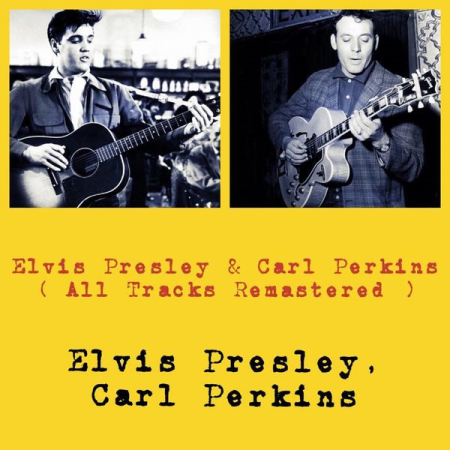 Elvis Presley - Elvis Presley & Carl Perkins (2020)