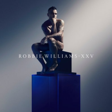 Robbie Williams - XXV (Deluxe Edition) (2022) Hi-Res