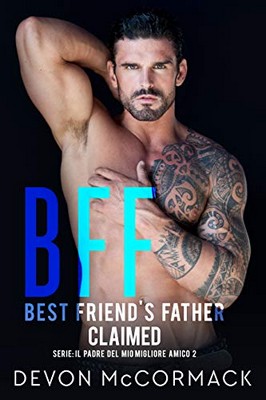 Devon McCormack - Il padre del mio migliore amico Vol. 2. BFF Claimed (2020)