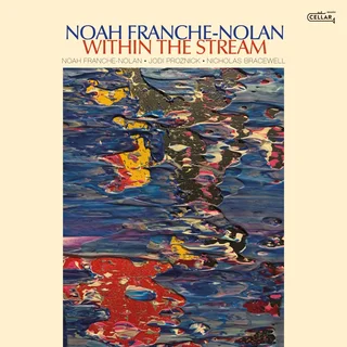 Noah Franche-Nolan • Within The Stream (2023)    .flac  96.0 kHz/24 bit