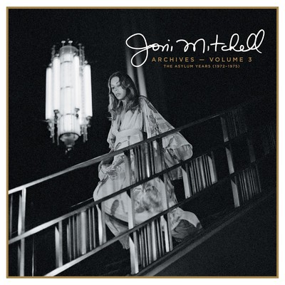 Joni Mitchell - Archives - Volume 3: The Asylum Years 1972-1975 (2023) [CD-Quality + Hi-Res] [Official Digital Release]