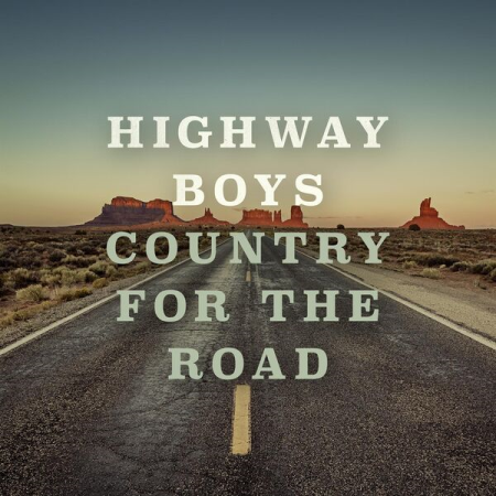 VA - Highway Boys - Country for the Road (2022)