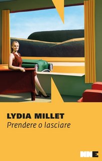 Lydia Millet - Prendere o lasciare (2023)