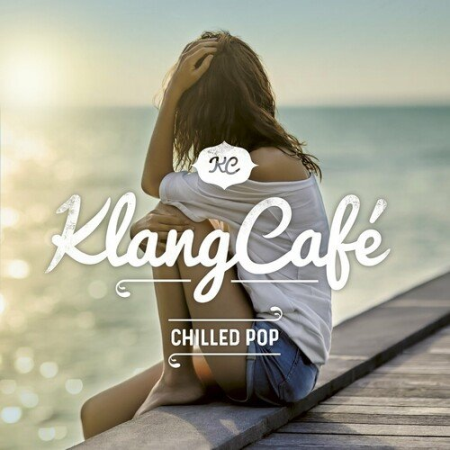 VA - KlangCafe - Chilled Pop (2023)