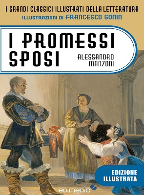 I Promessi Sposi illustrati da Gonin (Alessandro Manzoni)(2015)