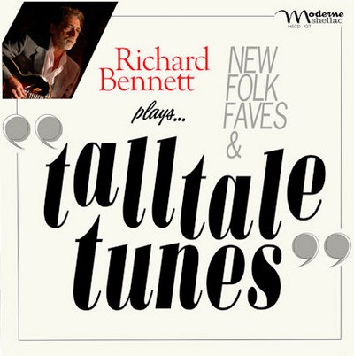 Richard Bennett - Tall Tale Tunes (2021)