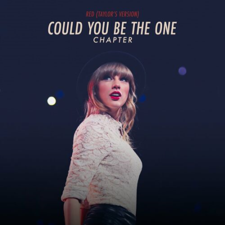 Taylor Swift - Red (Taylor's Version) : Could You Be The One Chapter (2022)