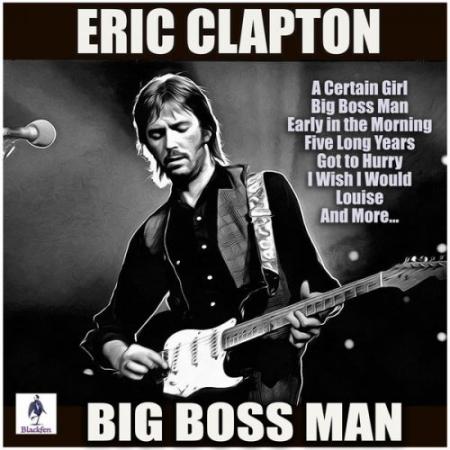 Eric Clapton - Big Boss Man (2019) FLAC