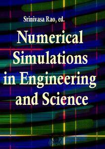 Numerical Simulations in Engineering and Science