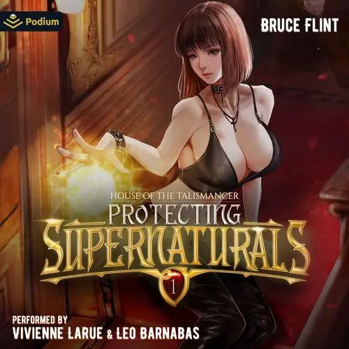 Bruce Flint Protecting Supernaturals, Book 1