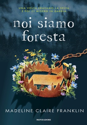 Madeline Claire Franklin - Noi siamo foresta (2025)
