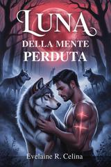 Evelaine R. Celina – Luna della mente perduta (2026)