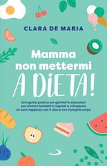 Clara De Maria – Mamma, non mettermi a dieta! (2026)