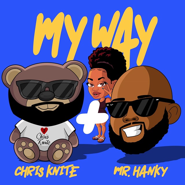 Chris Knite & Mr. Hanky My Way R&B