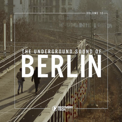 VA - The Underground Sound of Berlin Vol. 10 (2019)