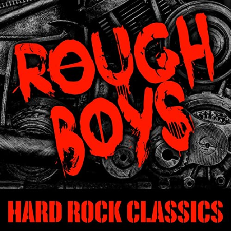 VA - Rough Boys: Hard Rock Classics (2021) FLAC