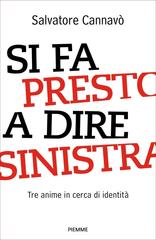 Salvatore Cannavò – Si fa presto a dire sinistra (2023)
