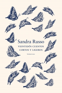 VEINTIDOS CUENTOS CORTOS Y LIGEROS, SANDRA RUSSO