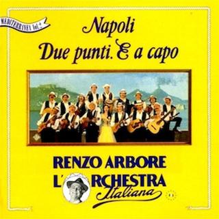 Renzo Arbore, L'Orchestra Italiana - Napoli due punti. E a capo (1993) .mp3 - 128 kbps