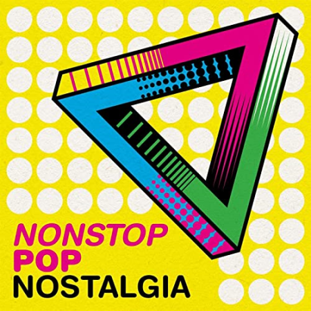 VA – Nonstop Pop Nostalgia (2022)