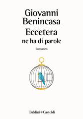 Giovanni Benincasa – Eccetera. Ne ha di parole (2019)