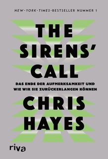 The-Sirens-Call-Das-Ende-der-Aufmerksamkeit-und-wie-wir-sie-zur-ckerlangen-k-nnen.jpg