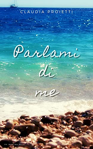 Claudia Proietti - Parlami di me (2022)
