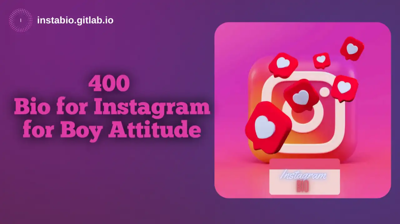 400 Bio for Instagram for Boy Attitude